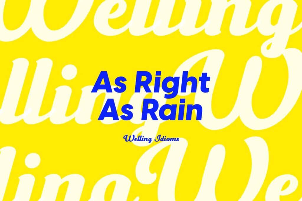 As Right As Rain